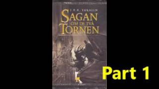 JRR Tolkien Sagan om de två tornen 1 Part Svenska Ljudbok [upl. by Siroval]