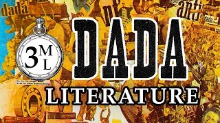 3ML DADA Literature amp DADA Writing  3 Minute Literature [upl. by Winer]