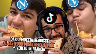 DARIO MOCCIA e DADA REAGISCONO al FAST FOOD NAPOLETANO PIÙ FAMOSO di TIK TOK  VENETI in FRANCIA [upl. by Cartwright772]