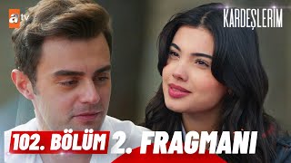 Kardeşlerim 102 Bölüm 2 Fragmanı  quotEvleneceğiz kızımquot atvturkiye [upl. by Jet]