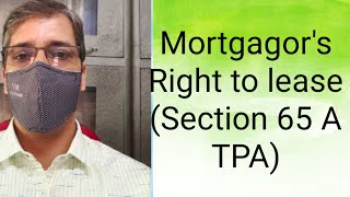 Mortgagors Right to lease Section 65A TPA [upl. by Zetrac]