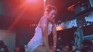 Like Glue Fridays 2018 [upl. by Frendel]