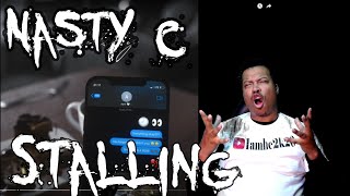 Nasty C  Stalling Reaction [upl. by Urias]