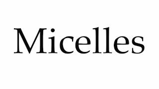 How to Pronounce Micelles [upl. by Minetta629]