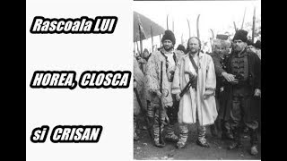 Tot Ce Trebuie Să Știi Despre Răscoală Lui HOREA CLOȘCA Și CRIȘAN [upl. by Ojok869]