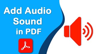 How to add audio sound in pdf using Adobe Acrobat Pro DC [upl. by Ecnar]