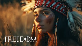 Freedom for Your Soul  Native American Flute Music For Meditation and Positive Energy [upl. by Duester]