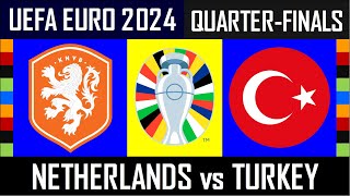 Round of 16 TURKEY vs NETHERLANDS  Prediction  UEFA Euro 2024 [upl. by Territus]