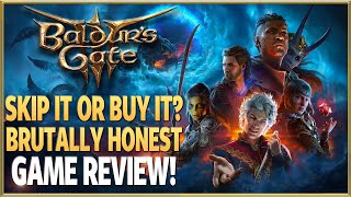 Baldurs Gate 3  Skip It Or Buy It Brutally Honest Review [upl. by Imoyik]