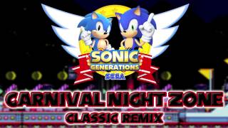 Carnival Night Classic  Sonic Generations Remix [upl. by Odoric]