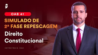 Simulado de 2ª Fase Repescagem  OAB 41  Direito Constitucional  Correção [upl. by Quita]