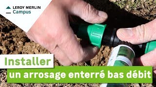 Comment installer un arrosage enterré spécial petites surfaces   Leroy Merlin [upl. by Aleel]