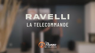 Ravelli  La Télécommande  Flamme amp Création [upl. by Ettenaej]