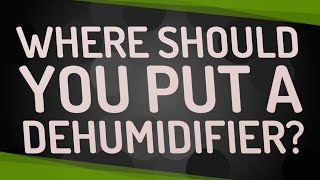 Where should you put a dehumidifier [upl. by Nylirej326]