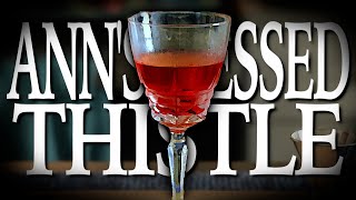 Anns Blessed Thistle  Cocktail Quickies [upl. by Suruat]