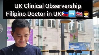 CLINICAL OBSERVERSHIP in UK  Pinoy Doctor in UK 🇵🇭➡️🇬🇧👨‍⚕️ plab clinicalattachment observership [upl. by Blasien928]