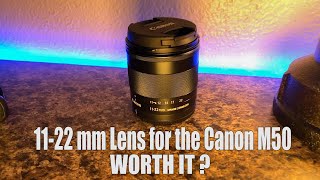 1122mm lens for the Canon M50  is it worth getting [upl. by Nylrehc]