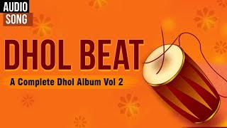 Dhol Beat  A Complete Dhol Album Vol 2  BABA  Wedding Dance Song [upl. by Travax]