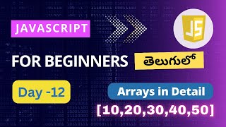 Arrays in JavaScript  JavaScript arrays  Arrays in JavaScript Telugu  JavaScript for beginners [upl. by Iviv747]