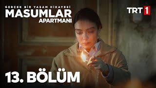 Masumlar Apartmanı 13 Bölüm [upl. by Nyrraf]