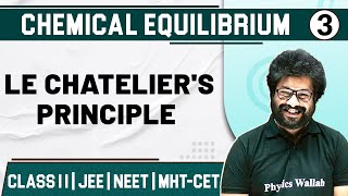 CHEMICAL EQUILIBRIUM 03  Le Chateliers Principle  Chemistry  Class11thMHTCETJEENEET [upl. by Ahsiled]