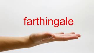 How to Pronounce farthingale  American English [upl. by Cherise]