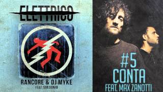 Rancore amp Dj Myke  Conta feat Max Zanotti Elettrico 5 [upl. by Obaza251]