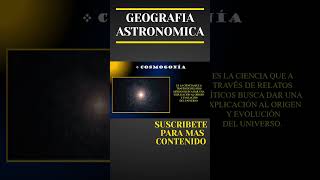 COSMOGONIA  GEOGRAFIA ASTRONOMICA geografia astronomia geociencias culturageneral educacion [upl. by Anwahsad]