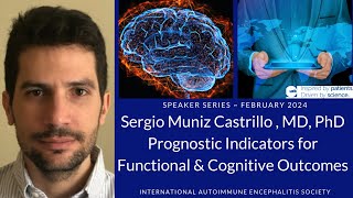 Prognostic Indicators for Functional and Cognitive Outcomes with Dr Sergio MuñizCastrillo [upl. by Nafri]