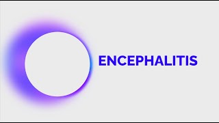 Encephalitis [upl. by Harshman]