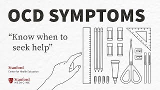 OCD Signs amp Symptoms of Obsessive Compulsive Disorder  Stanford [upl. by Aivalf933]