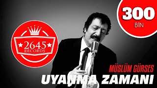 Müslüm Gürses  Uyanma Zamanı [upl. by Fairley]