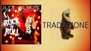 Avril Lavigne  Rock N Roll  Traduzione [upl. by Oralee]