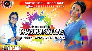 PHAGUNA PUNI DINE PHAGU LAGAMI  UMA  HOLI SAMBALPURI SONG [upl. by Adnohser844]