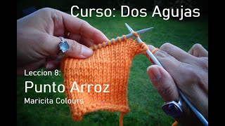 C U R S O 💕 Dos Agujas TRICOT Lección 8 Punto Arroz por Maricita Colours [upl. by Cummings773]