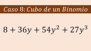 Caso Ocho  Cubo de un Binomio ejemplo 03 [upl. by Nicks]