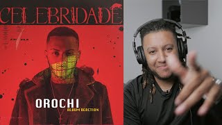 OROCHI  CELEBRIDADE GRINGO REAGE A ÁLBUM SUGERIDO 🇧🇷🇵🇹 [upl. by Nileuqcaj]