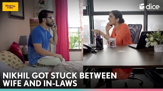 Dice Media  Stuck Between Wife And InLaws  What The Folks ft Veer Rajwant Singh [upl. by Haliehs]