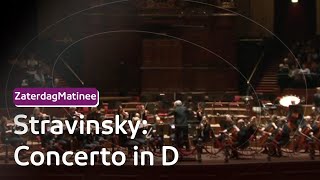 Stravinsky  Concerto in D  ZaterdagMatinee [upl. by Micheline]