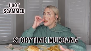 I GOT SCAMMED  Story time Mukbang [upl. by Naleek509]