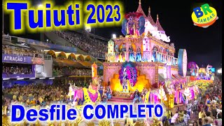 Paraíso do Tuiuti 2023 Desfile COMPLETO HD [upl. by Fleurette380]