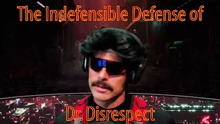 The Indefensible Defense of Dr Disrespect  The Twitch Employee posing as a Minor Defense [upl. by Esnahc]