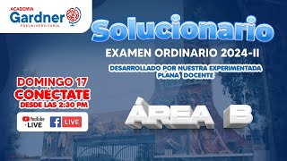 ✅SOLUCIONARIO EXAMEN ORDINARIO UNT 2024 II  ÁREA B [upl. by Nicolea]