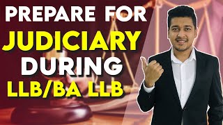 How to Prepare for Judiciary During LLB BA LLB  Follow this Approach [upl. by Connel]