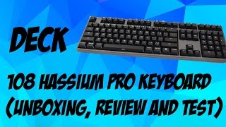 Deck 108 Hassium Pro keyboard Unboxing Review and Test [upl. by Ahsiekal]