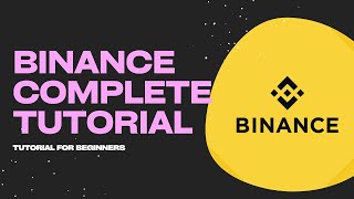 Binance Complete Guide  Tutorial for Beginners  P2P Explained [upl. by Anauqal]