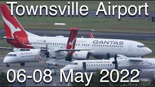 Townsville Airport Plane Spotting First Week of May 2022 [upl. by Faucher]