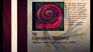 Iļģi  Līgojami līgojami [upl. by Attolrac]