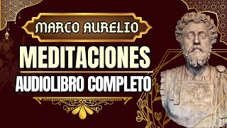 AUDIOLIBRO MEDITACIONES COMPLETO  MARCO AURELIO estoico estoicismo filosofiaestoica [upl. by Calabresi670]