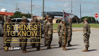 5 Things to Know  July 2024  US Army [upl. by Sorensen]